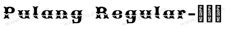 Pulang Regular字体转换